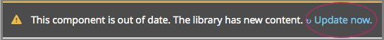Error message shown when the source library has changed, with the Update Now link circled.